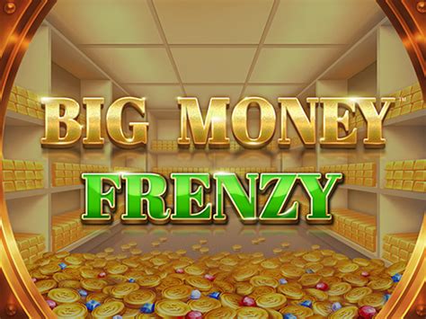 Jogar Big Money Frenzy no modo demo